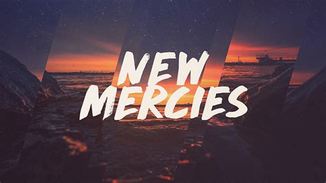New mercies - Contact us today!